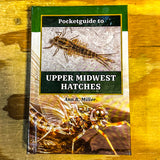 Pocket Guide to Upper Midwest Hatches