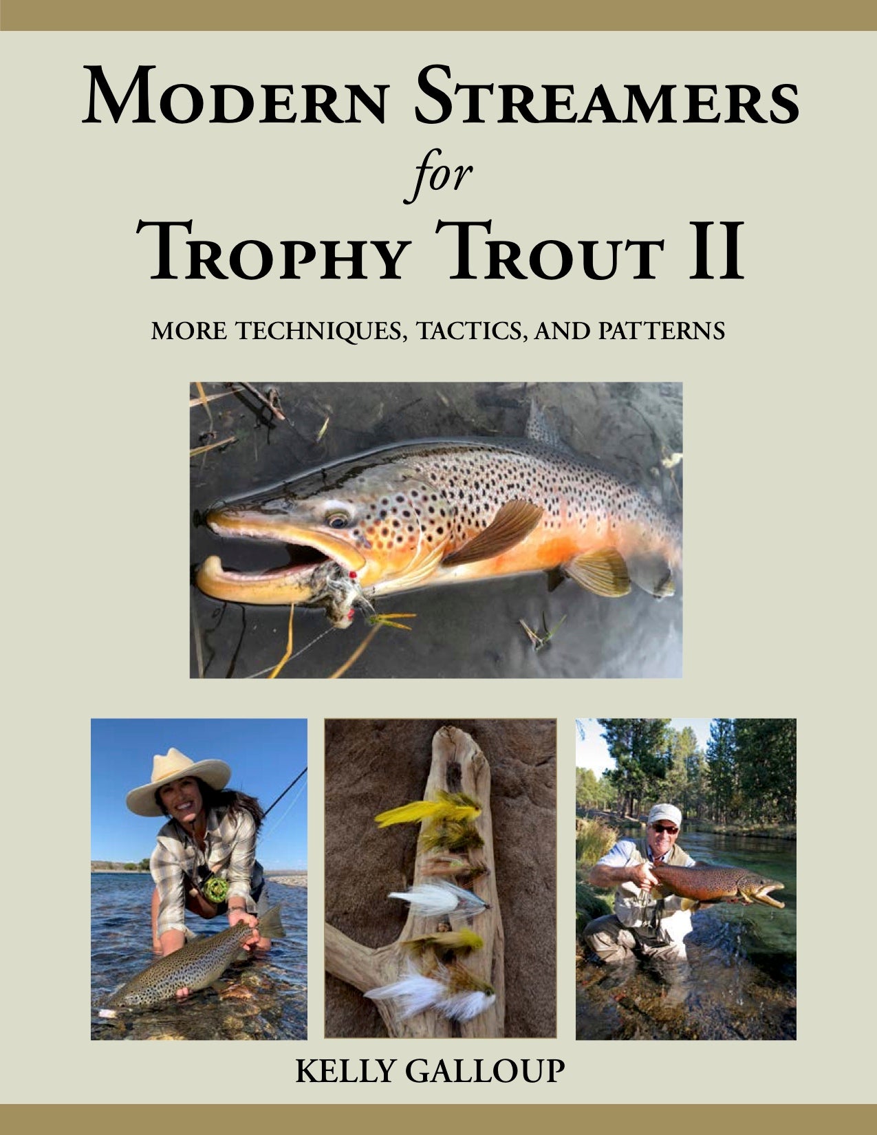 Kelly Galloup's Modern Streamers for Trophy Trout II